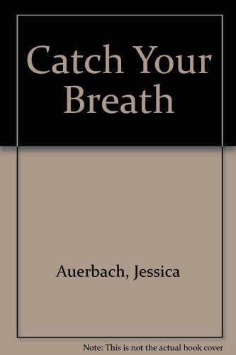 9780747218067: Catch Your Breath