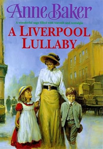 Beispielbild fr A Liverpool Lullaby: A moving saga of love, freedom and family secrets zum Verkauf von WorldofBooks