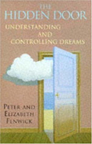 Stock image for The Hidden Door: Understanding and Controlling Your Dreams for sale by Brit Books