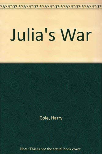 9780747218654: Julia's War