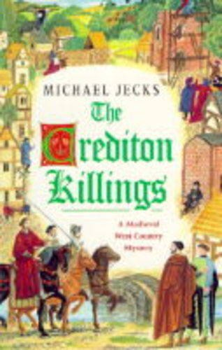 9780747218814: The Crediton Killings (A medieval West Country mystery)