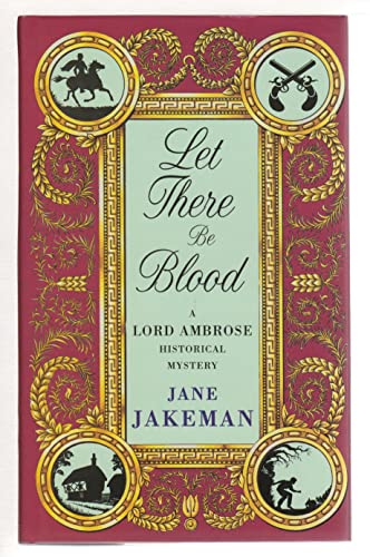 Beispielbild fr Let there be Blood (A Lord Ambrose historical mystery) zum Verkauf von Reuseabook