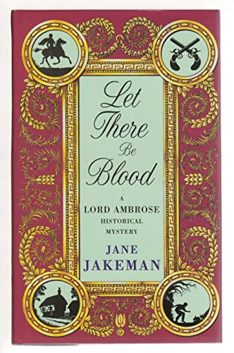 Stock image for Let There be Blood (A Lord Ambrose historical mystery) for sale by AwesomeBooks
