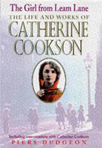 Beispielbild fr The Girl from Leam Lane: The Life and Works of Catherine Cookson zum Verkauf von Hourglass Books