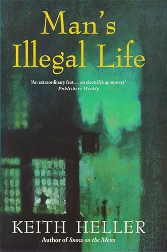 Beispielbild fr Man's Illegal Life zum Verkauf von Augustine Funnell Books