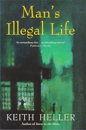 Imagen de archivo de Man's Illegal Life a la venta por The Book Scouts