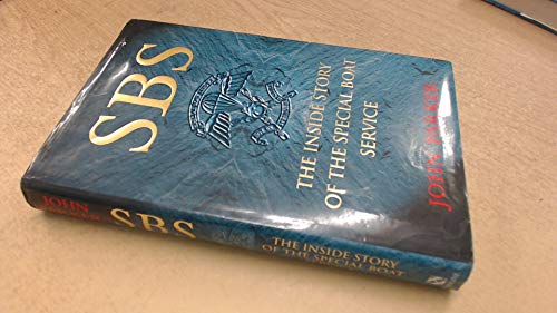 Sbs-The Inside Story of the Special Boat Service (9780747219767) by Parker, John