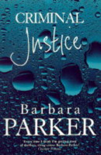Criminal Justice (9780747219897) by Parker, Barbara