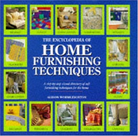 Stock image for The Encyclopedia of Home Furnishing Techniques for sale by Reuseabook