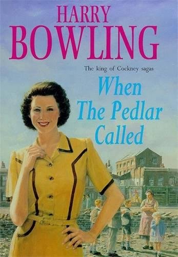 9780747220916: When the Pedlar Called: A gripping saga of family, war and intrigue