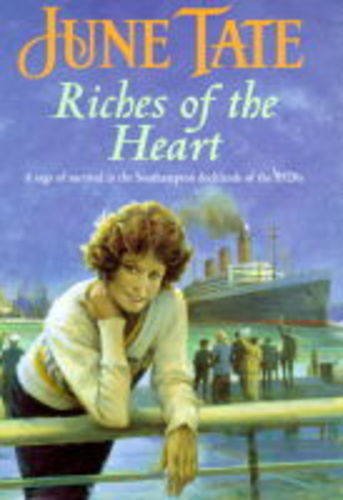 Stock image for Riches of the Heart: A gritty and utterly compelling 1920s docklands saga for sale by WorldofBooks