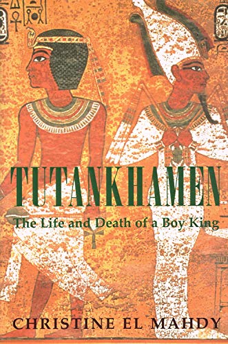 Imagen de archivo de Tutankhamen: The Life and Death of the Boy-king a la venta por WorldofBooks