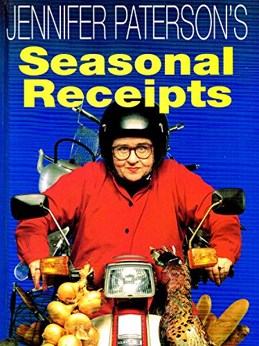 9780747221937: Jennifer Paterson's Seasonal Receipts