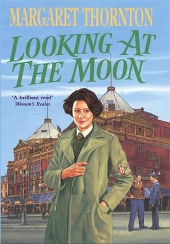 Imagen de archivo de Looking at the Moon: A dramatic and romantic wartime saga a la venta por WorldofBooks