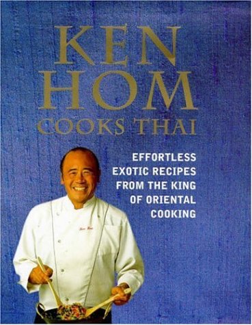 Beispielbild fr Ken Hom Cooks Thai zum Verkauf von More Than Words