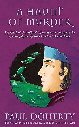 Stock image for A Haunt of Murder : The Clerk of Oxford's Tale of Mystery and Murder as He Goes on Pilgrimage from London to Canterbury for sale by Better World Books