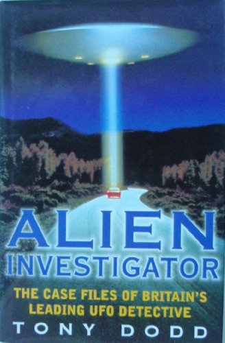 Stock image for Alien Investigator: Case Files of Britain's Leading UFO Detective for sale by WorldofBooks