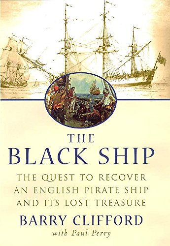 Stock image for The black ship: The quest to recover an English pirate ship and its lost treasure for sale by SecondSale