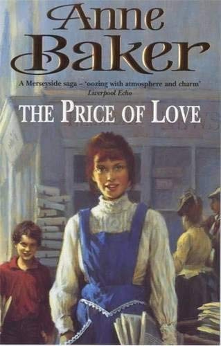 Stock image for The Price of Love: An evocative saga of life, love and secrets for sale by AwesomeBooks