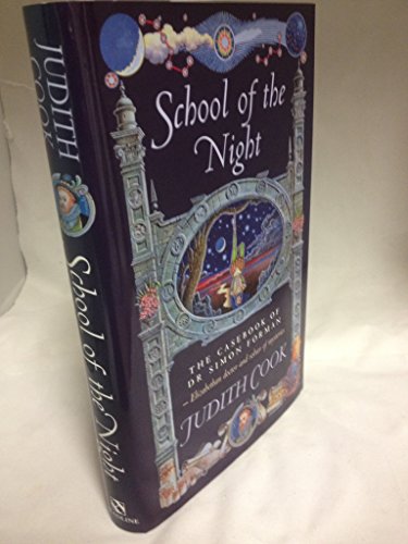 Stock image for School of the Night (The casebook of Dr Simon Forman) for sale by WorldofBooks