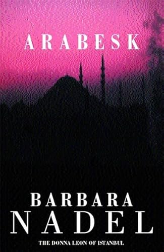 9780747223481: Arabesk (Inspector Ikmen Mystery 3)