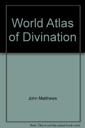 9780747227649: World Atlas of Divination