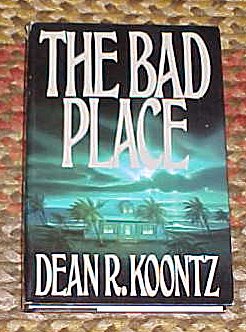 Beispielbild fr The Bad Place Bca Edition Dean r Koontz zum Verkauf von Better World Books