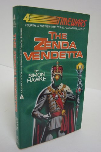 9780747230878: The Zenda Vendetta: 4 (Timewars)