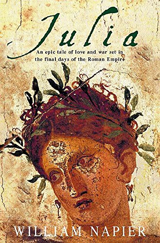 Beispielbild fr Julia: An Epic Tale of Love and War Set in the Final Days of the Roman Empire zum Verkauf von WorldofBooks