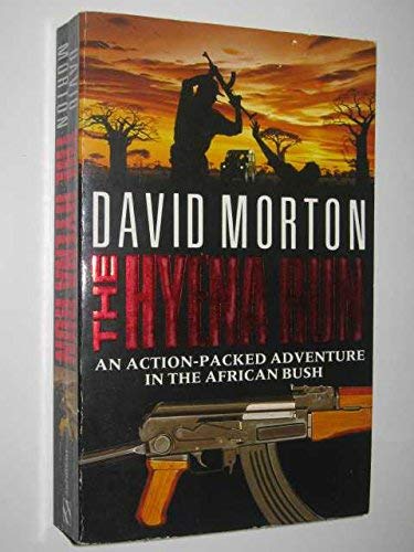 The Hyena Run (9780747231639) by Morton, David