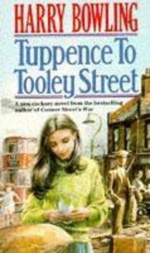 Stock image for Tuppence to Tooley Street: Nothing can stay the same forever for sale by WorldofBooks