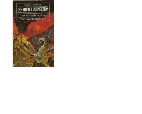 Time Wars Book 6: Khyber Conect (9780747231974) by Hawke