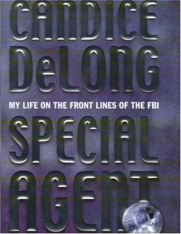 Beispielbild fr Special Agent: My Life on the Front Lines of the FBI zum Verkauf von WorldofBooks