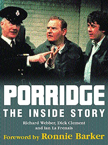 9780747232940: Porridge : The Inside Story