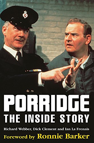 Stock image for Porridge: The Inside Story for sale by AwesomeBooks