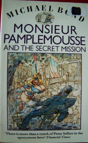 Monsieur Pamplemousse and the Secret Mission