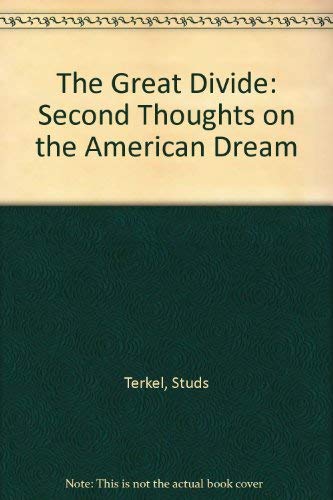 Stock image for The Great Divide: Second Thoughts on the American Dream for sale by WorldofBooks