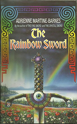 9780747234104: The Rainbow Sword