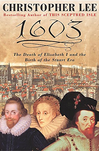 Stock image for 1603: A Turning Point in British History for sale by WorldofBooks