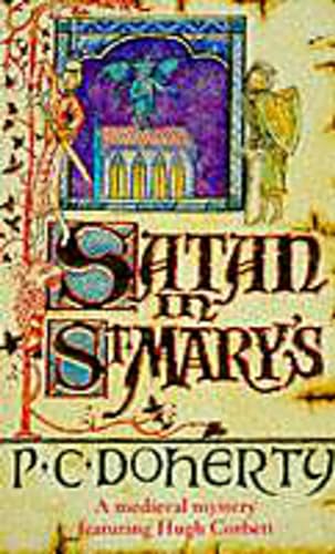 9780747234920: Satan in St Mary's (Hugh Corbett Mysteries, Book 1): A thrilling medieval mystery