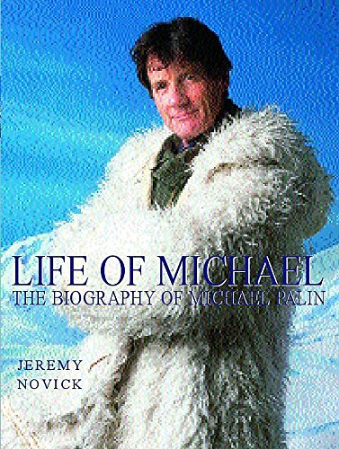 Life of Michael: An Illustrated Biography of Michael Palin