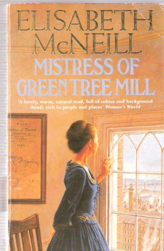 Stock image for Mistress of Green Tree Mill for sale by WorldofBooks