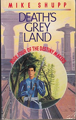 Stock image for Death's Grey Land (Book Four of The Destiny Makers) for sale by WorldofBooks