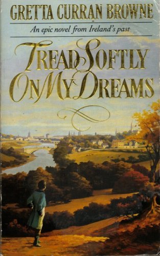 Stock image for Tread Softly on My Dreams for sale by WorldofBooks