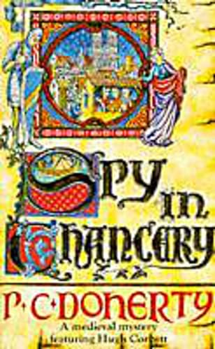 Spy in Chancery (9780747236153) by Doherty, P. C.