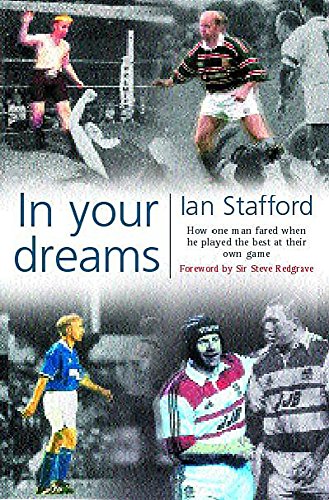 Stock image for In Your Dreams: How One Man Fared When He Played the Best at Their Own Game for sale by WorldofBooks