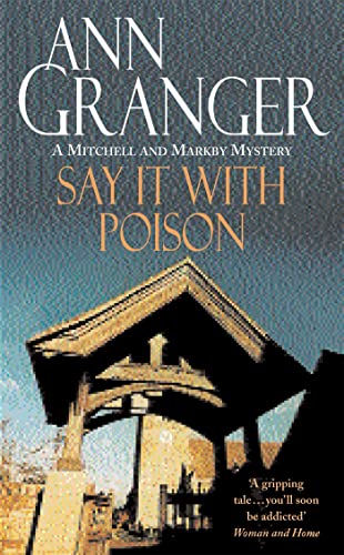 9780747237068: Say it with Poison (Mitchell & Markby 1): A classic English country crime novel of murder and blackmail