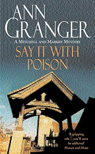 Stock image for Say it with Poison (Mitchell & Markby 1): A classic English country crime novel of murder and blackmail for sale by WorldofBooks