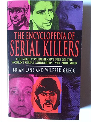 Stock image for Encyclopedia of Serial Killers for sale by Better World Books: West