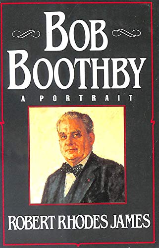 Imagen de archivo de Bob Boothby: A Portrait a la venta por WorldofBooks